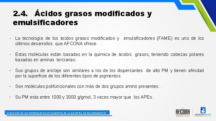 2. 4. Ácidos grasos modificados y emulsificadores • La tecnología de los ácidos grasos