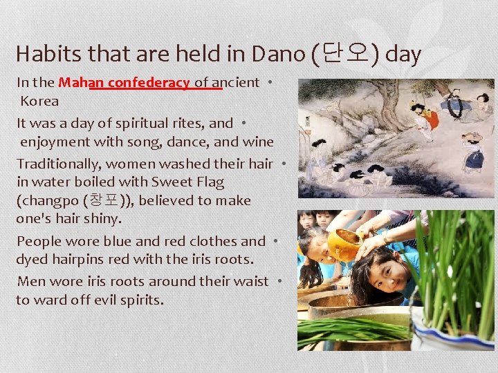 Habits that are held in Dano (단오) day In the Mahan confederacy of ancient