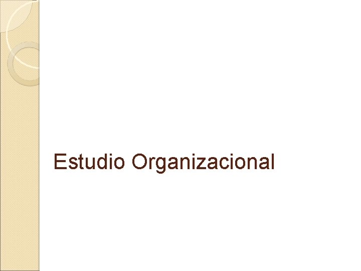 Estudio Organizacional 