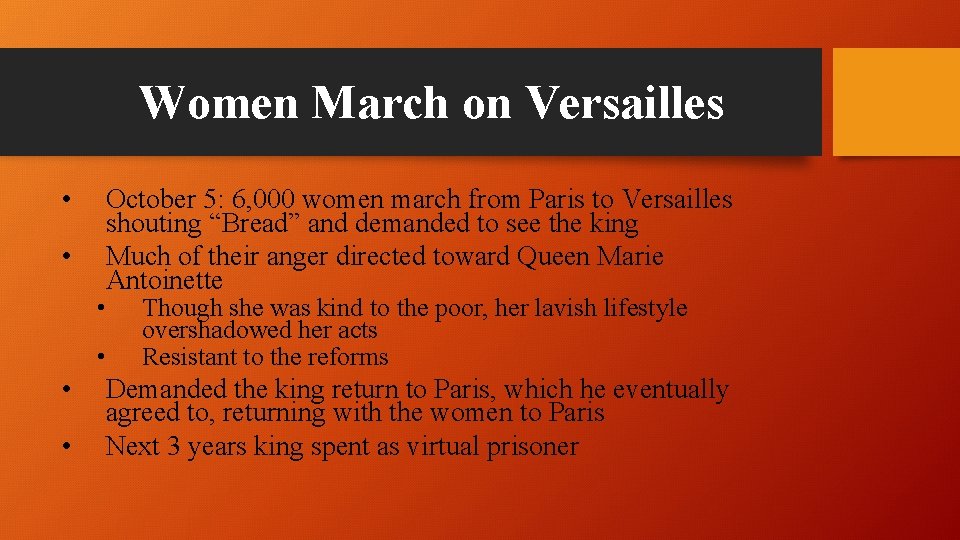 Women March on Versailles • • October 5: 6, 000 women march from Paris