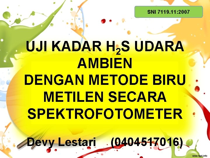 SNI 7119. 11: 2007 UJI KADAR H 2 S UDARA AMBIEN DENGAN METODE BIRU