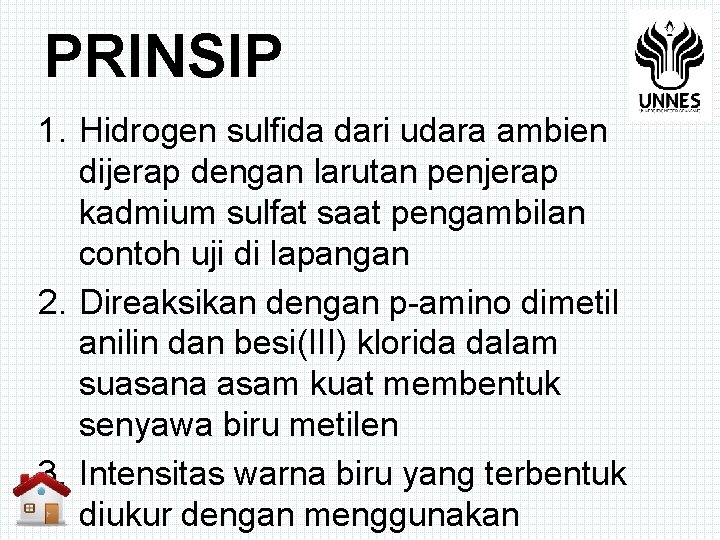 PRINSIP 1. Hidrogen sulfida dari udara ambien dijerap dengan larutan penjerap kadmium sulfat saat