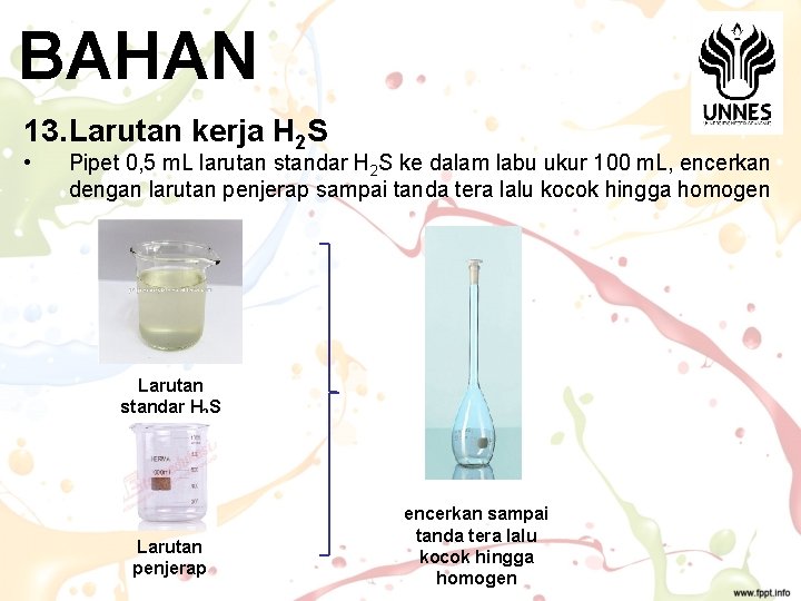 BAHAN 13. Larutan kerja H 2 S • Pipet 0, 5 m. L larutan