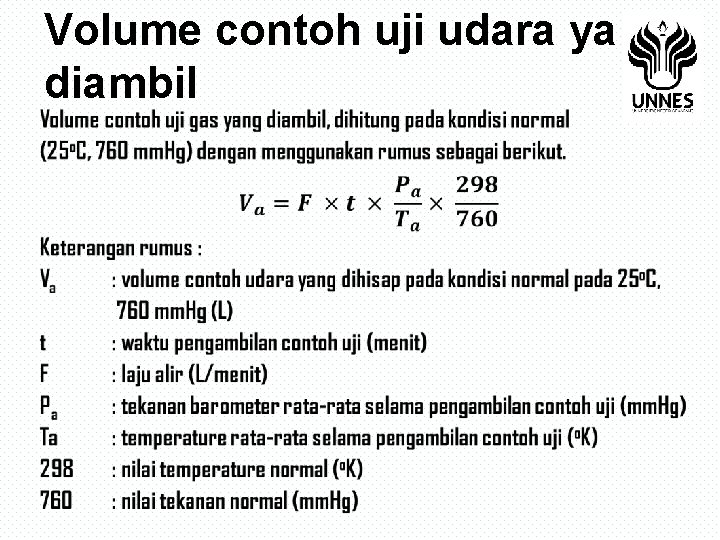Volume contoh uji udara yang diambil 