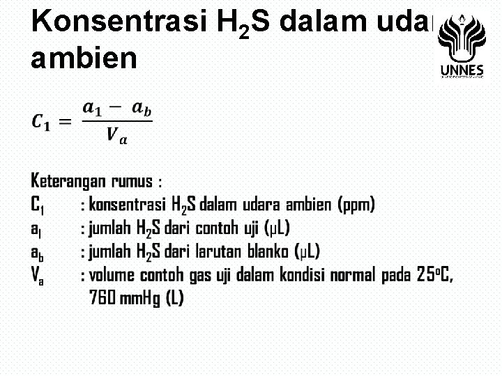 Konsentrasi H 2 S dalam udara ambien 