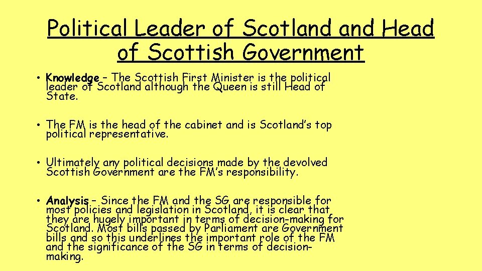 Political Leader of Scotland Head of Scottish Government • Knowledge – The Scottish First