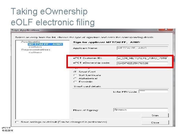 Taking e. Ownership e. OLF electronic filing e. PCT-17 10. 02. 2015 The International