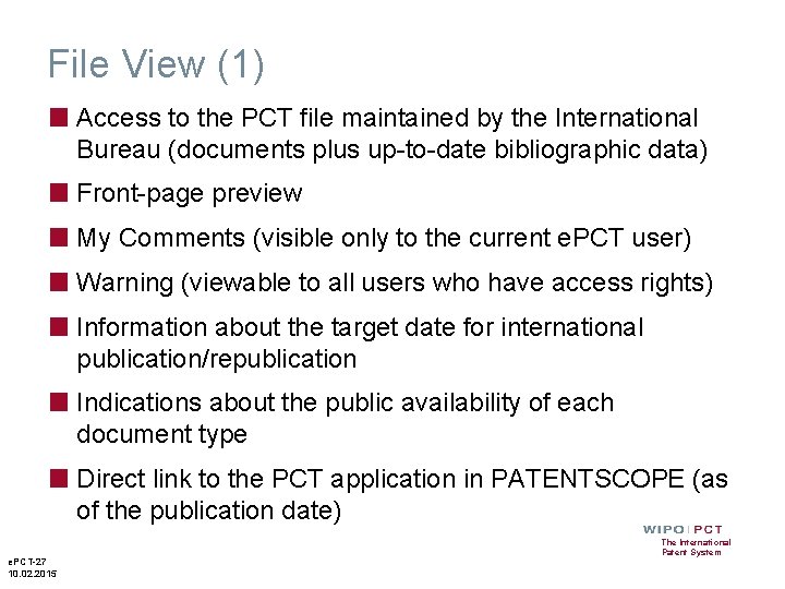 File View (1) ■ Access to the PCT file maintained by the International Bureau File View (1) ■ Access to the PCT file maintained by the International Bureau