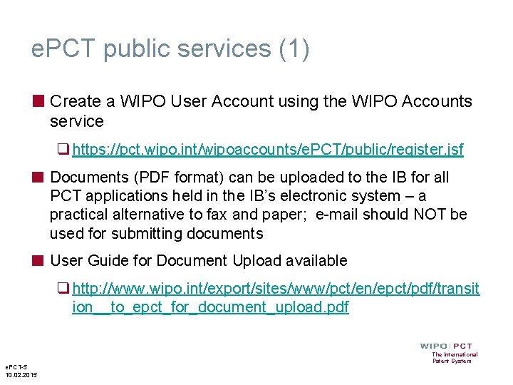 e. PCT public services (1) ■ Create a WIPO User Account using the WIPO