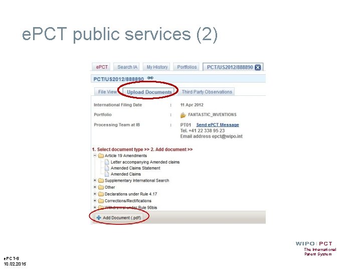 e. PCT public services (2) e. PCT-6 10. 02. 2015 The International Patent System