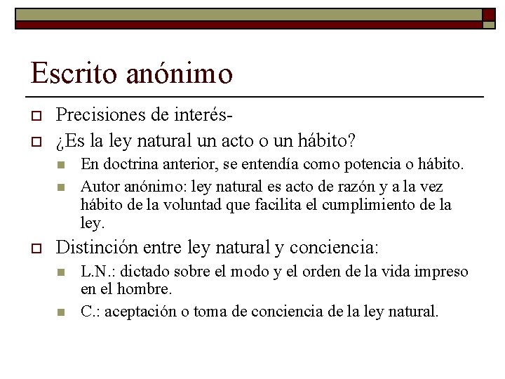 Escrito anónimo o o Precisiones de interés¿Es la ley natural un acto o un Escrito anónimo o o Precisiones de interés¿Es la ley natural un acto o un