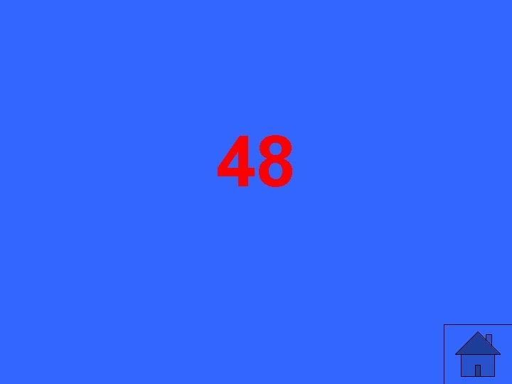 48 