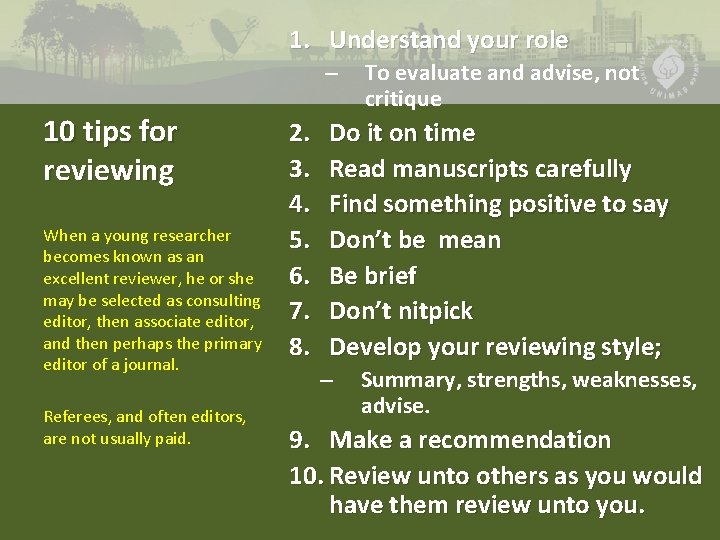 1. Understand your role – 10 tips for reviewing When a young researcher becomes