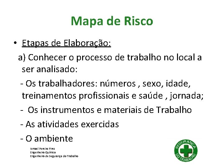MAPA DE RISCO NR 5 Ismael Pereira Pires