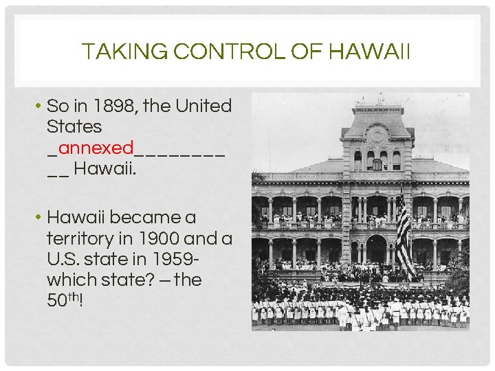 THE ANNEXATION OF HAWAII IMPERIALISM UNIT THE KINGDOM
