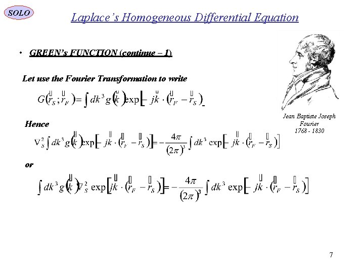 SOLO Laplace’s Homogeneous Differential Equation • GREEN’s FUNCTION (continue – 1) Let use the