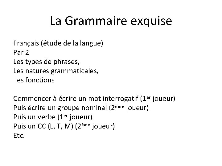 La Grammaire exquise Français (étude de la langue) Par 2 Les types de phrases,
