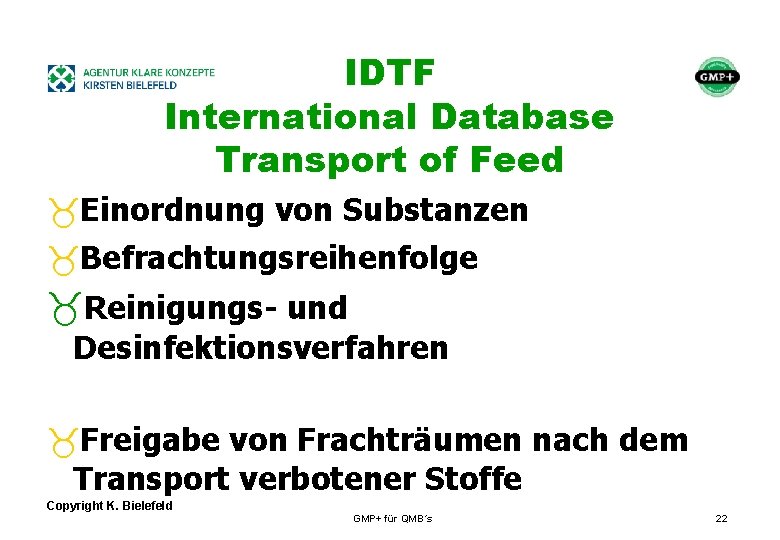 + IDTF International Database Transport of Feed _Einordnung von Substanzen _Befrachtungsreihenfolge _Reinigungs- und Desinfektionsverfahren