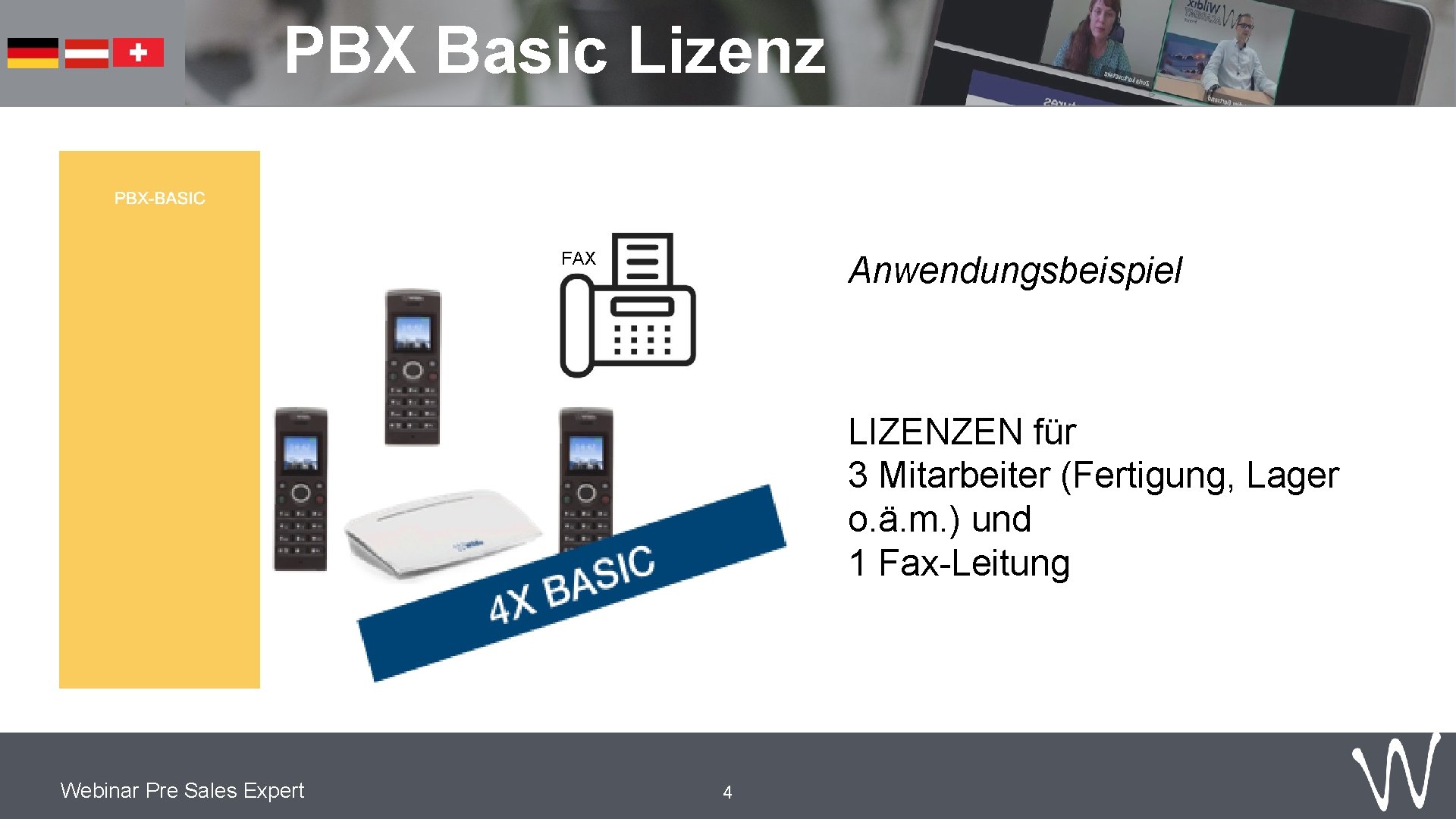 PBX Basic Lizenz FAX Anwendungsbeispiel LIZENZEN für 3 Mitarbeiter (Fertigung, Lager o. ä. m.