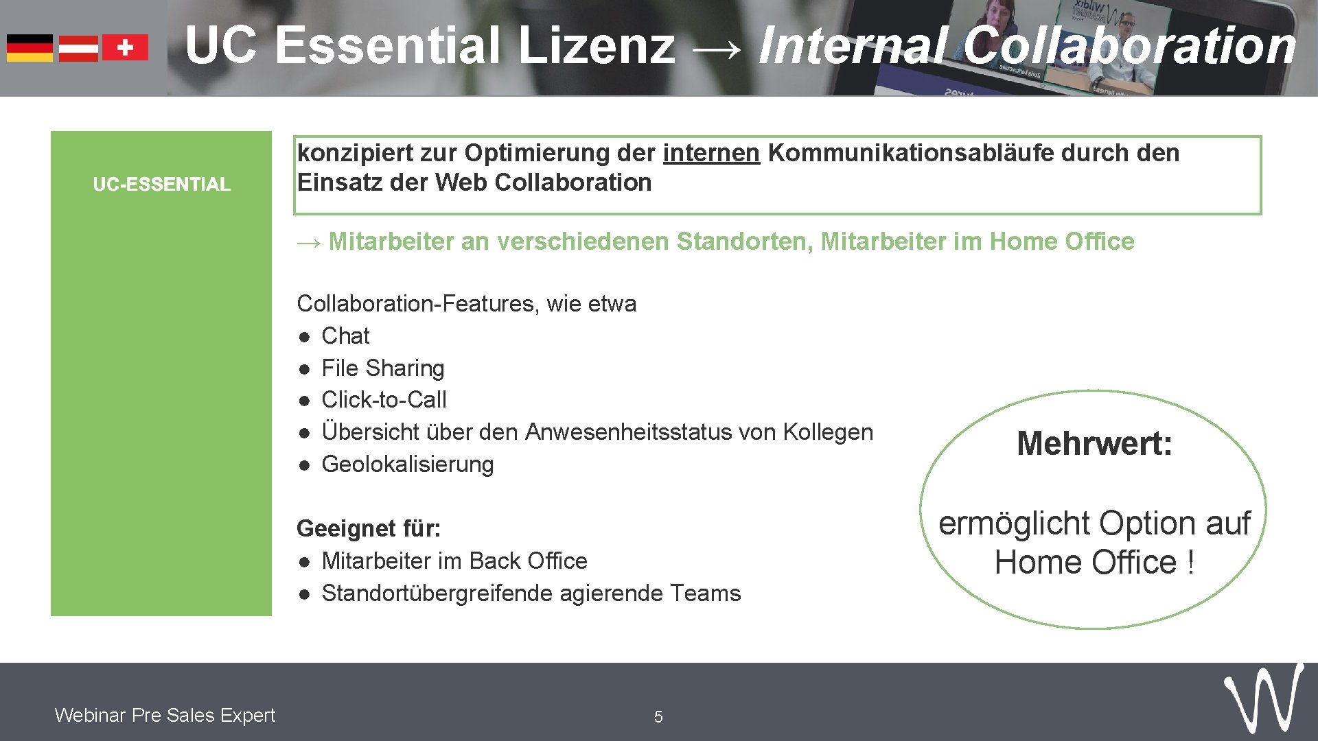 UC Essential Lizenz → Internal Collaboration konzipiert zur Optimierung der internen Kommunikationsabläufe durch den