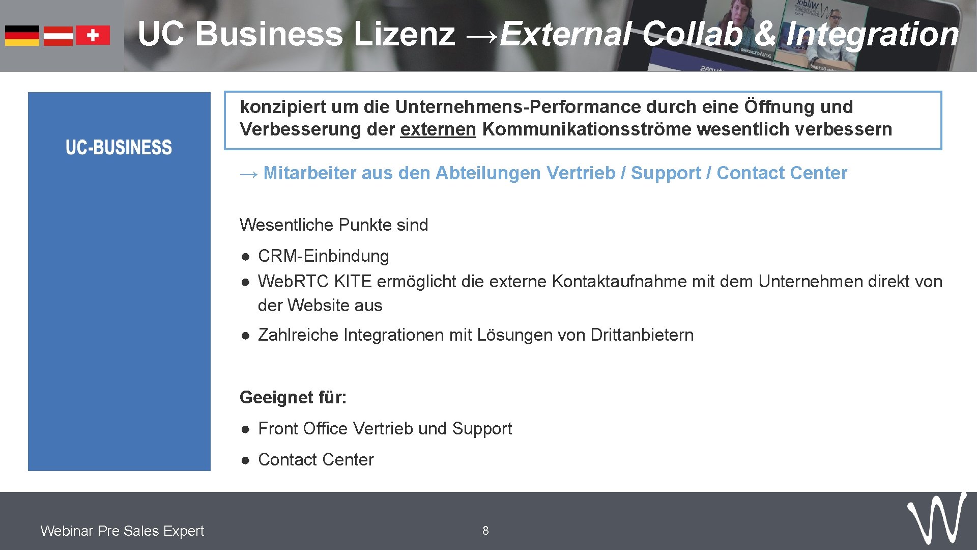 UC Business Lizenz →External Collab & Integration konzipiert um die Unternehmens-Performance durch eine Öffnung