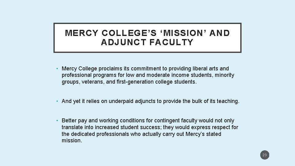 MERCY COLLEGE’S ‘MISSION’ AND ADJUNCT FACULTY • Mercy College proclaims its commitment to providing