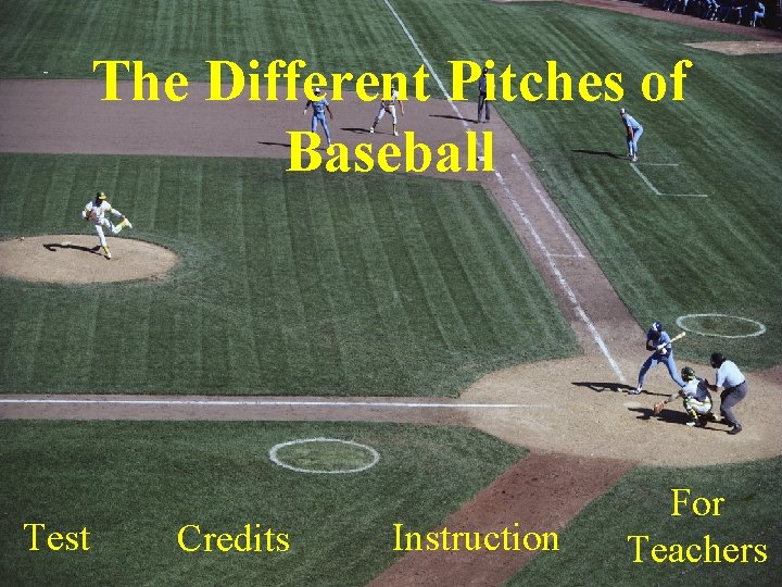 The Different Pitches of Baseball Test Credits Instruction For Teachers 
