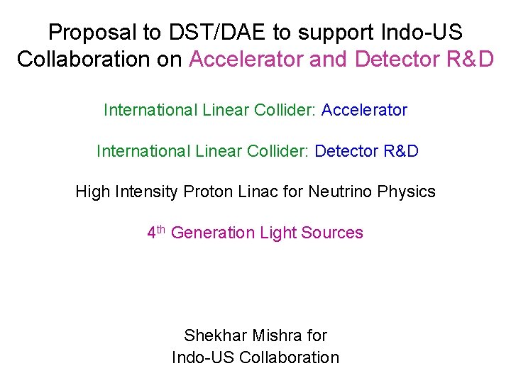 Proposal to DST/DAE to support Indo-US Collaboration on Accelerator and Detector R&D International Linear