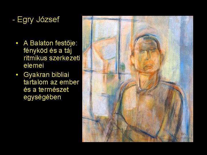 - Egry József • A Balaton festője: fényköd és a táj ritmikus szerkezeti elemei - Egry József • A Balaton festője: fényköd és a táj ritmikus szerkezeti elemei