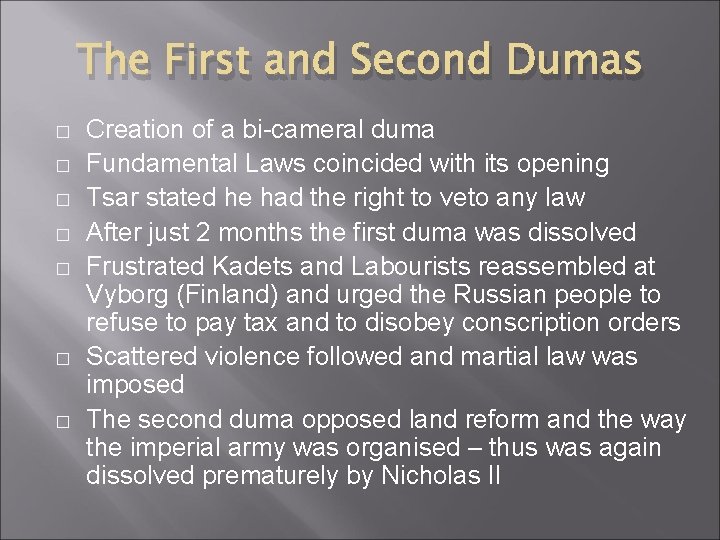 The First and Second Dumas � � � � Creation of a bi-cameral duma