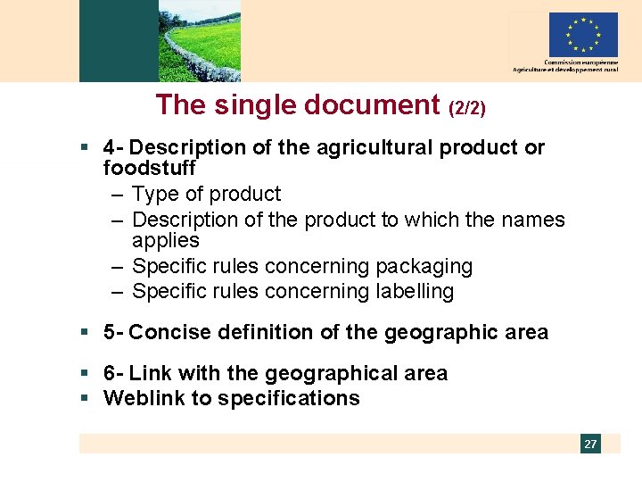 The single document (2/2) § 4 - Description of the agricultural product or foodstuff