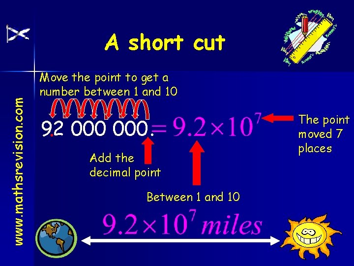 www. mathsrevision. com A short cut Move the point to get a number between