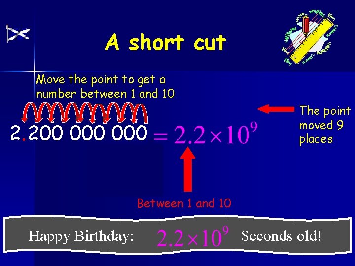 A short cut Move the point to get a number between 1 and 10