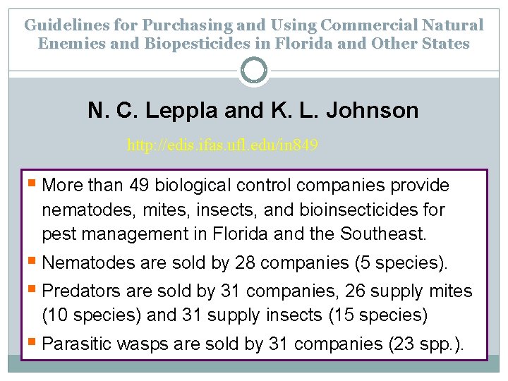 Guidelines for Purchasing and Using Commercial Natural Enemies and Biopesticides in Florida and Other