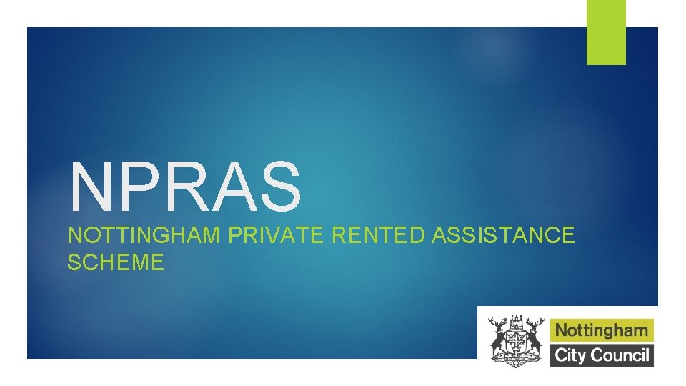 NPRAS NOTTINGHAM PRIVATE RENTED ASSISTANCE SCHEME 