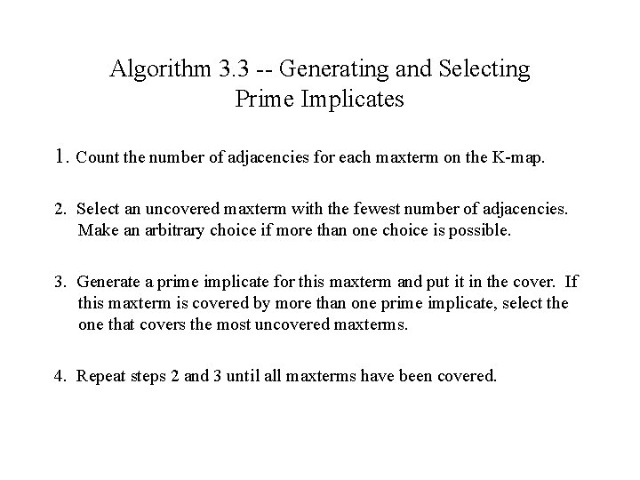 Algorithm 3. 3 -- Generating and Selecting Prime Implicates 1. Count the number of