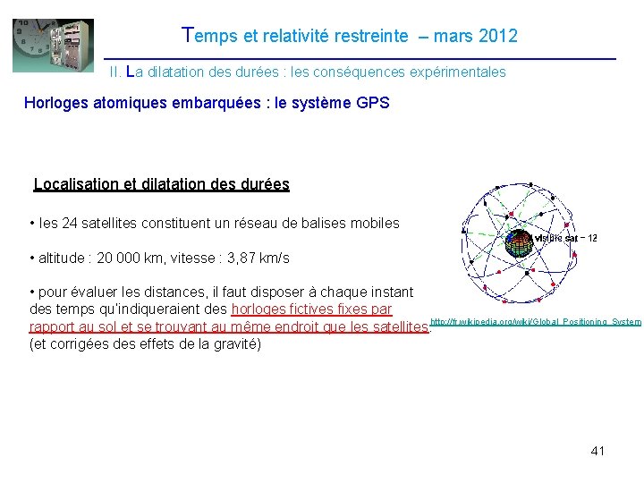 Temps et relativité restreinte – mars 2012 II. La dilatation des durées : les