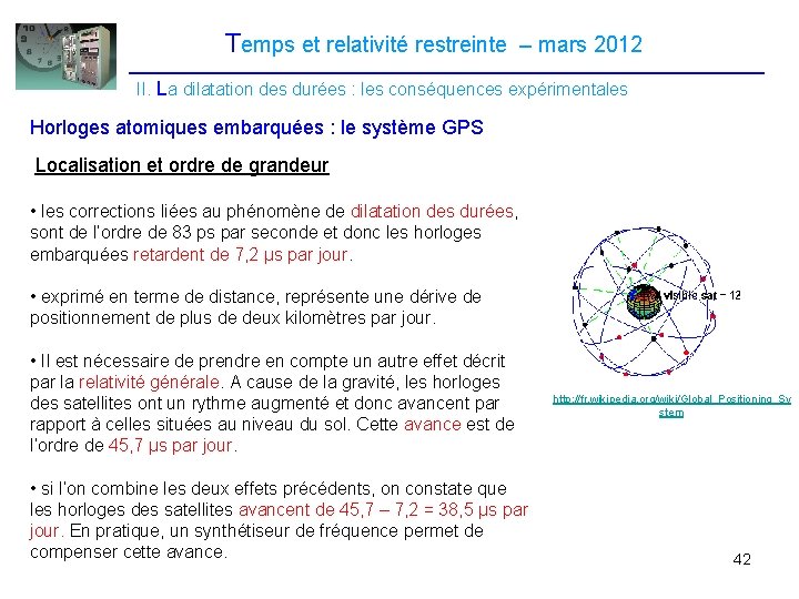 Temps et relativité restreinte – mars 2012 II. La dilatation des durées : les