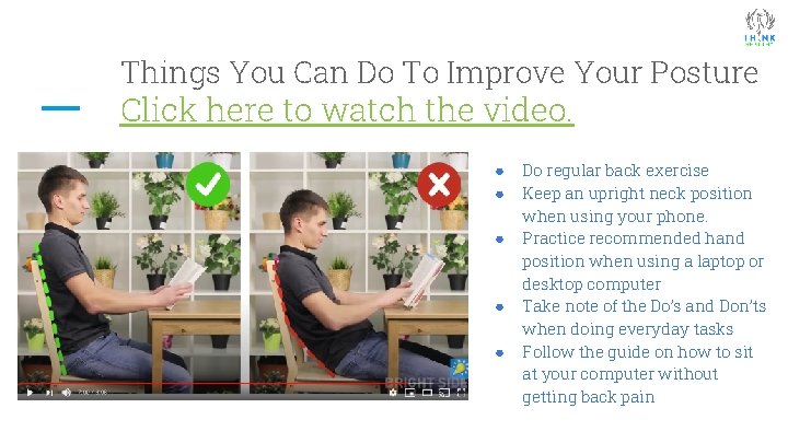 Things You Can Do To Improve Your Posture Click here to watch the video.