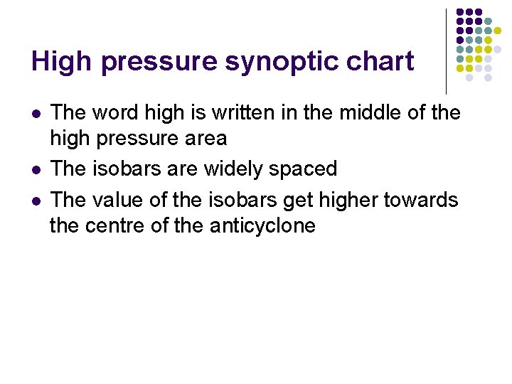 High pressure synoptic chart l l l The word high is written in the High pressure synoptic chart l l l The word high is written in the