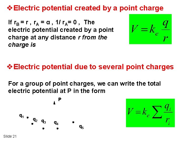 v. Electric potential created by a point charge If r. B = r ,