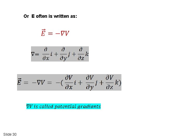 Or E often is written as: Slide 30 