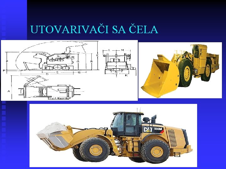 UTOVARIVAČI SA ČELA 