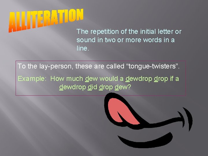 The repetition of the initial letter or sound in two or more words in
