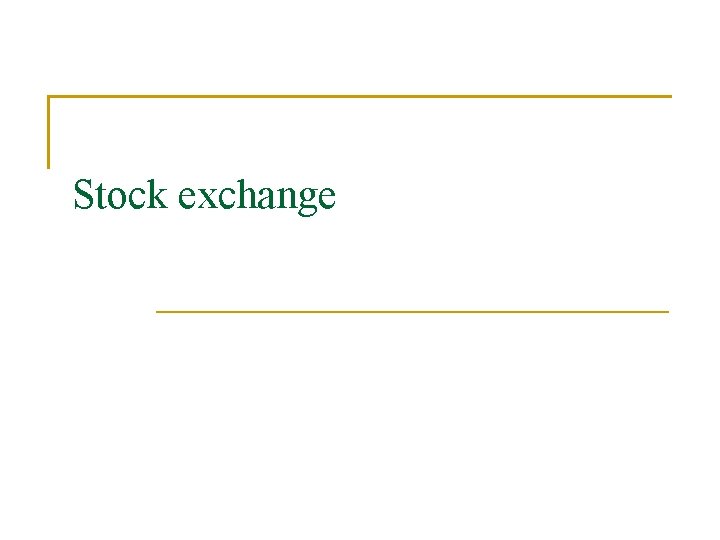Stock exchange 