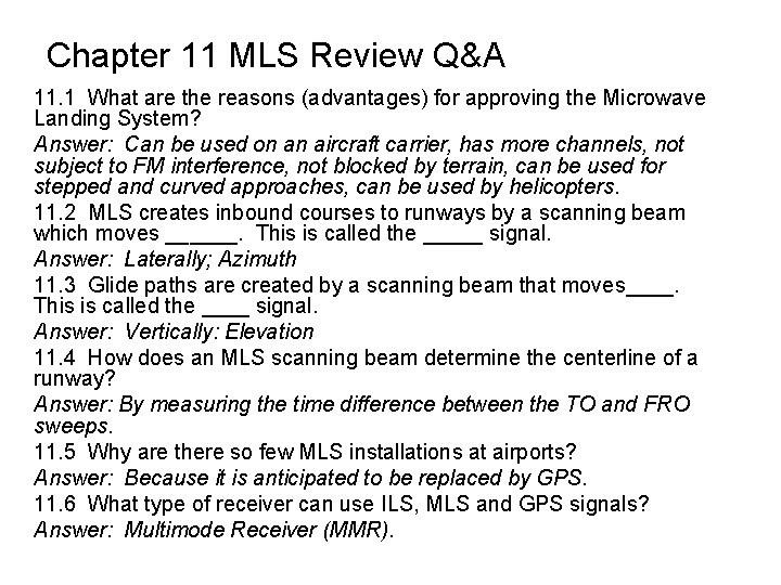 Chapter 11 MLS Review Q&A 11. 1 What are the reasons (advantages) for approving