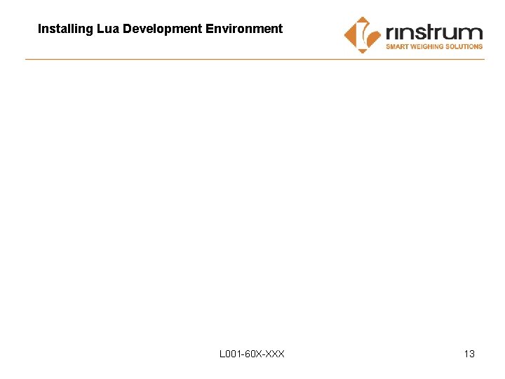Installing Lua Development Environment L 001 -60 X-XXX 13 