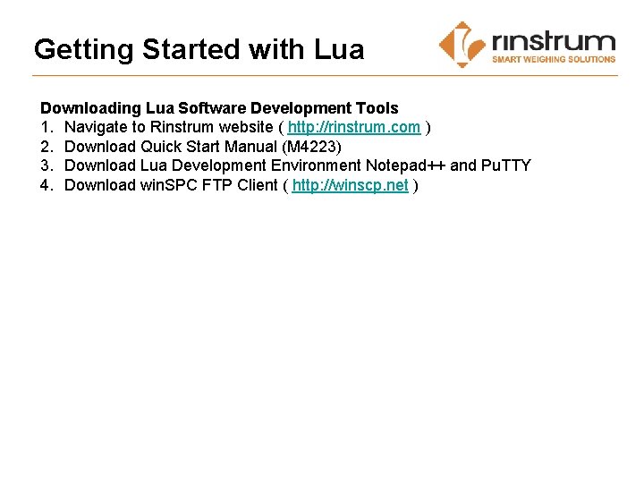 Getting Started with Lua Downloading Lua Software Development Tools 1. Navigate to Rinstrum website