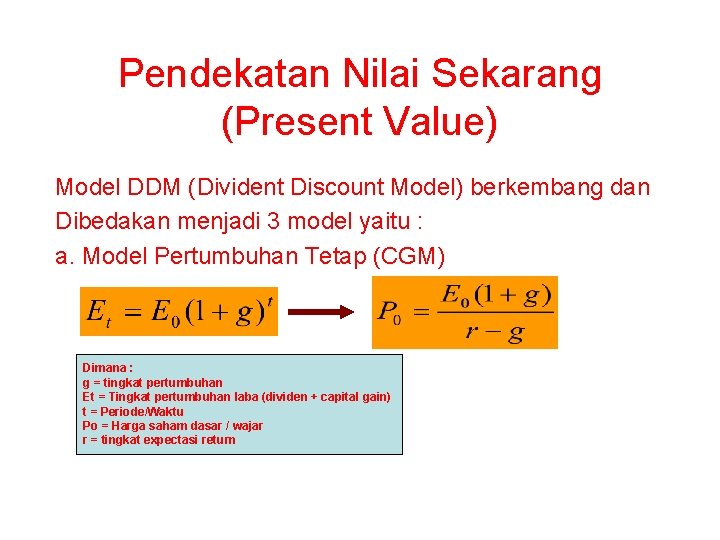 Pendekatan Nilai Sekarang (Present Value) Model DDM (Divident Discount Model) berkembang dan Dibedakan menjadi