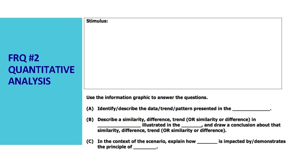 FRQ #2 QUANTITATIVE ANALYSIS • 